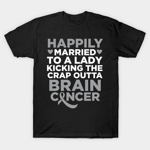 Wife Fighting Brain Cancer | Husband Support T-Shirt by jomadado